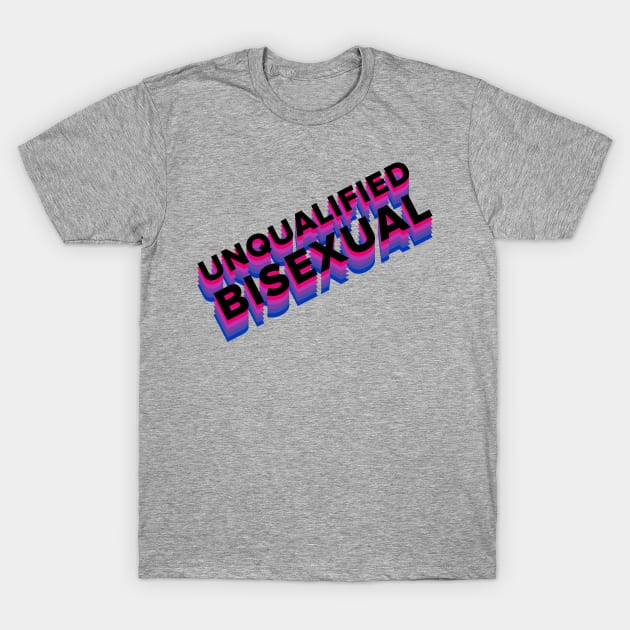 UNQUALIFIED BISEXUAL biflag B T-Shirt by anomalyalice